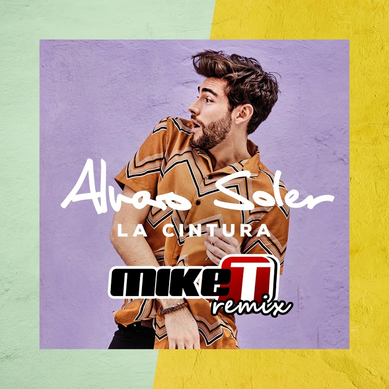 Alvaro Soler - La Cintura (Mike T Remix)